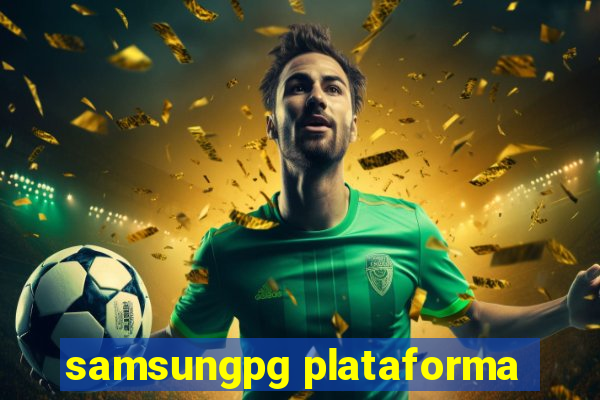 samsungpg plataforma